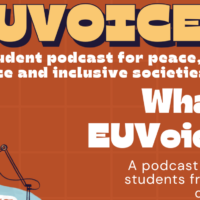 Poster for the student podcast EUVoices, featuring illustrated students recording audio content and information about an international student podcast project focused on peace, justice, inclusion, and shared interests.