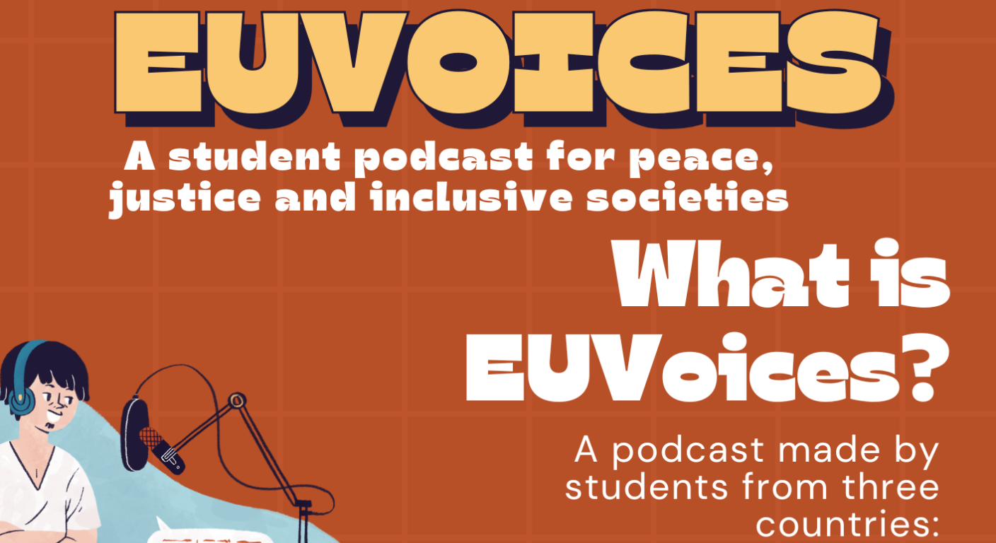 Poster for the student podcast EUVoices, featuring illustrated students recording audio content and information about an international student podcast project focused on peace, justice, inclusion, and shared interests.