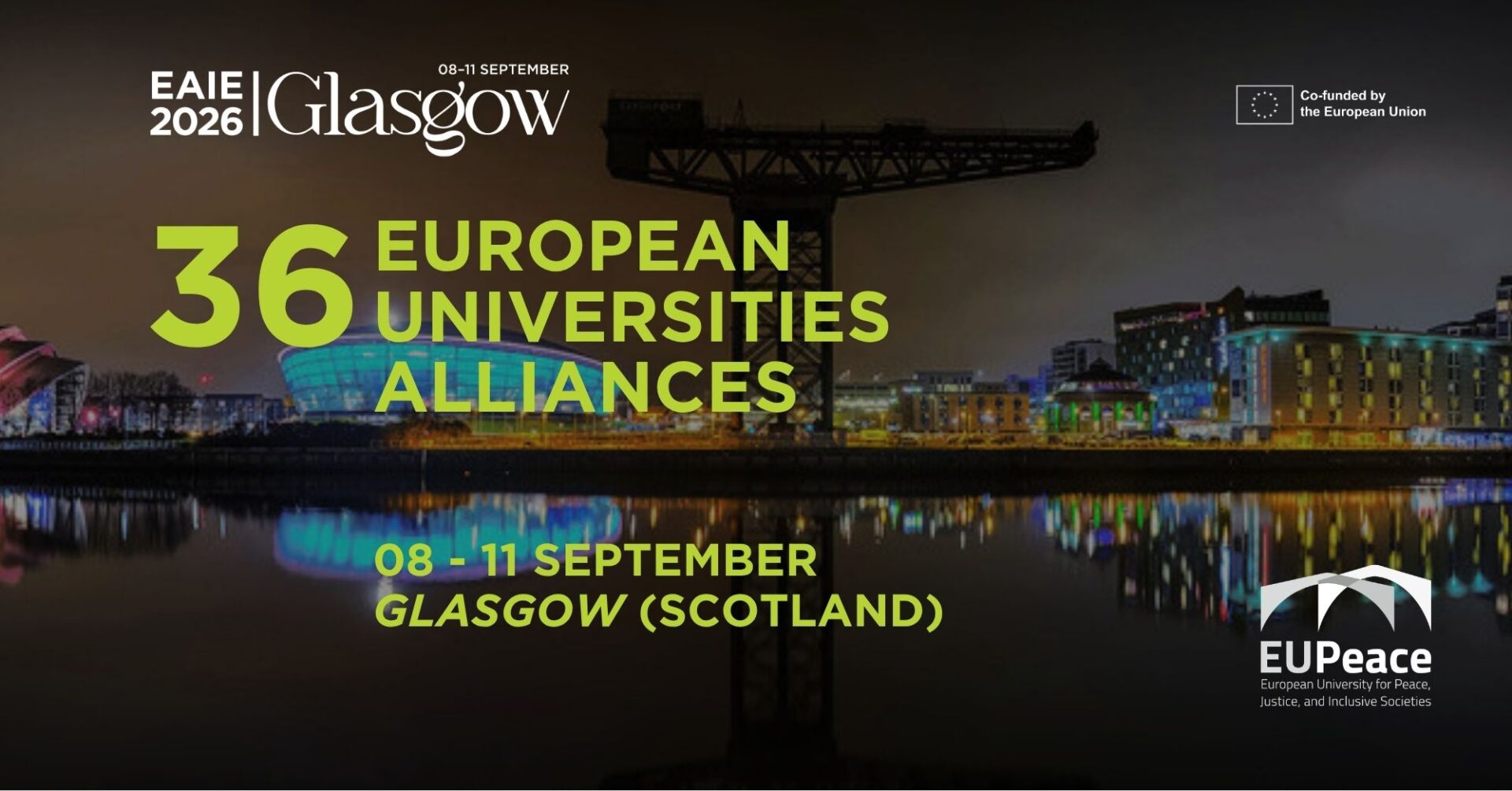 Promotional graphic for EAIE 2026 Glasgow, reading "36 European Universities Alliances, 08–11 September, Glasgow (Scotland)", with the EUPeace logo and a night-time view of the Glasgow skyline and river in the background.